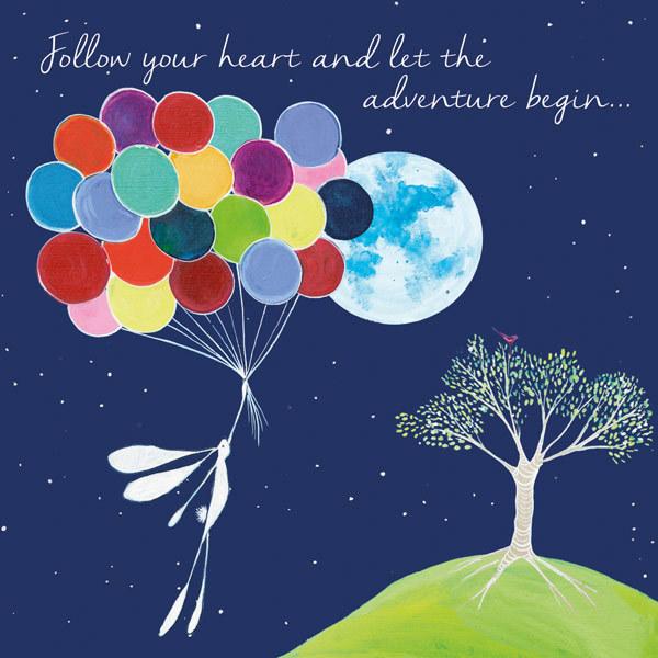 Follow your heart and let the adventure begin… Greeting Card