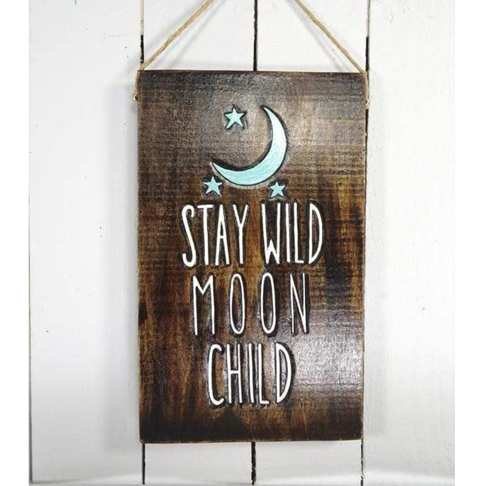 Stay Wild Moon Child Hanging Plaque